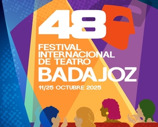 El Festival Internacional de Teatro de Badajoz inicia la selección de estrenos para su 48 edición